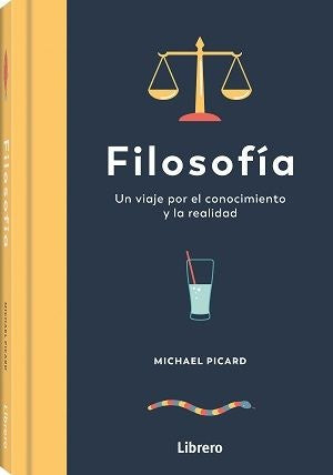 FILOSOFIA UN VIAJE POR EL CONOCIMIENTOY LA REALIDAD | MICHAEL PICARD