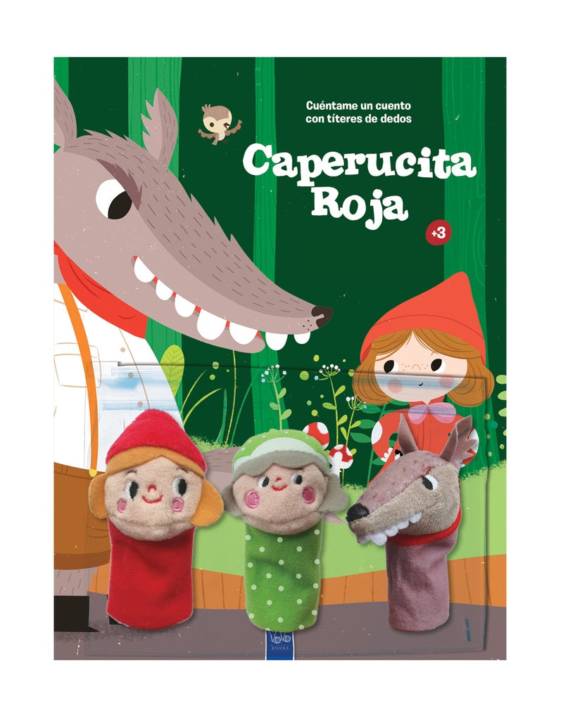 Cuéntame un cuento con títeres de dedos: Caperucita Roja | Los editores de Yoyo