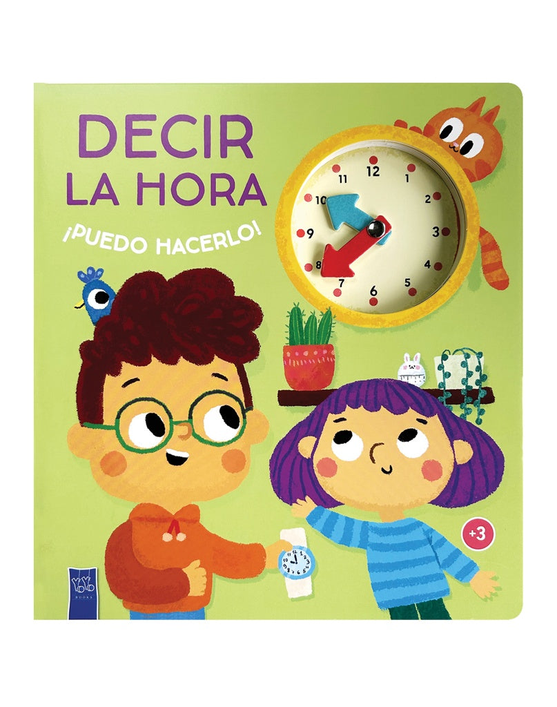 ¡Puedo hacerlo!: Decir la hora | Los editores de Yoyo