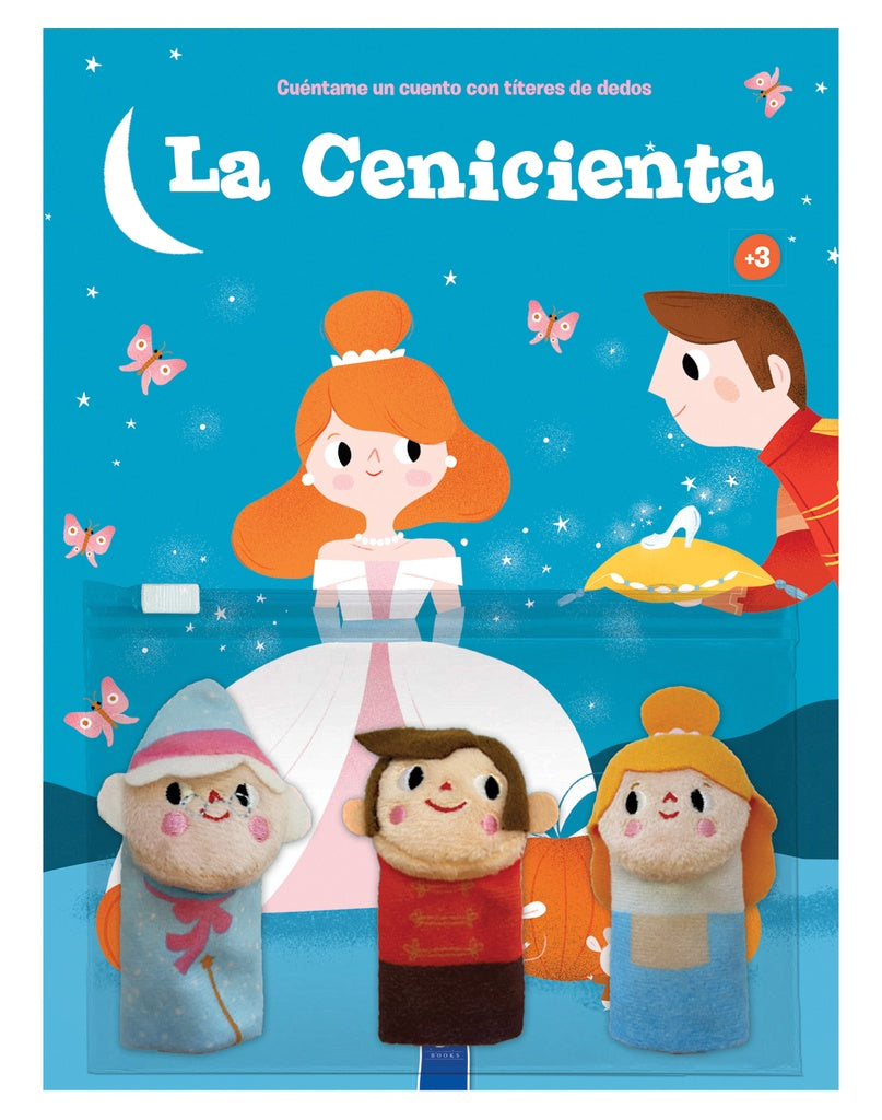 Cuéntame un cuento con títeres de dedos: La Cenicienta | Los editores de Yoyo