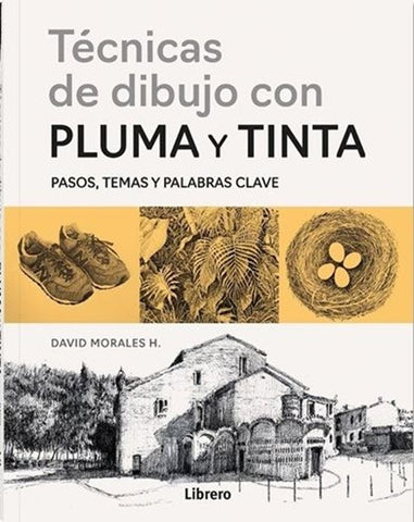 TECNICAS DE DIBUJO CON PLUMA Y TINTA | DAVID MORALES
