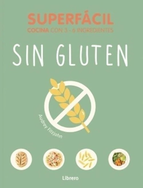 SUPERFACIL SIN GLUTEN | AUDREY FITZJOHN