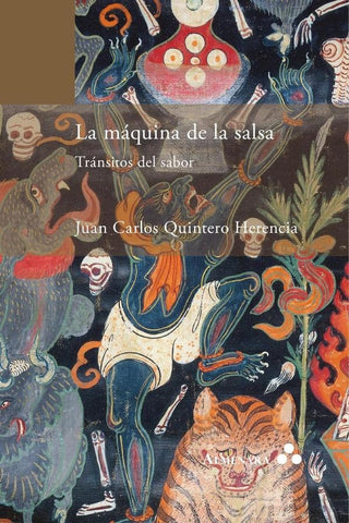 La máquina de la salsa. Tránsitos del sabor | Juan Carlos Quintero Herencia