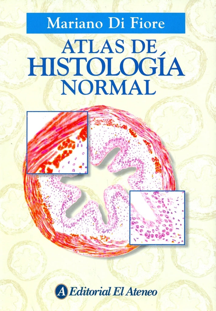 Atlas de histología normal | Mariano Di Fiore