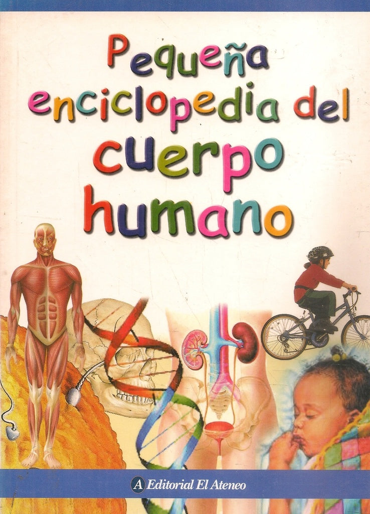 Pequeña enciclopedia del cuerpo humano | Richard Walker