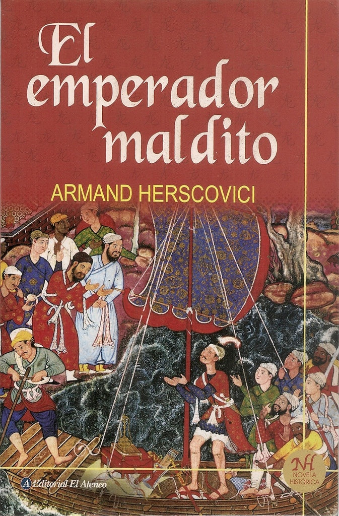 EL EMPERADOR MALDITO* | ARMAND  HERSCOVICI