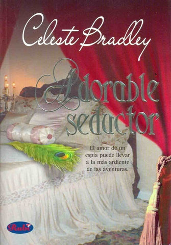 ADORABLE SEDUCTOR | Celeste Bradley