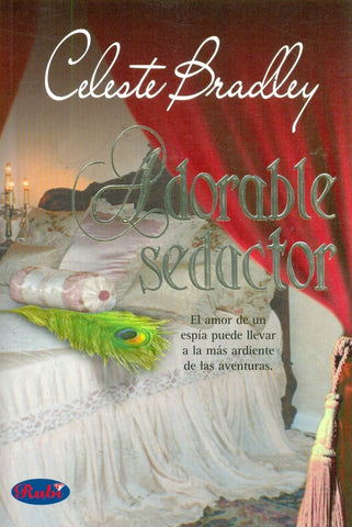 ADORABLE SEDUCTOR | Celeste Bradley