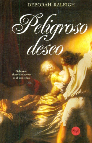 Peligroso deseo* | Deborah Raleigh