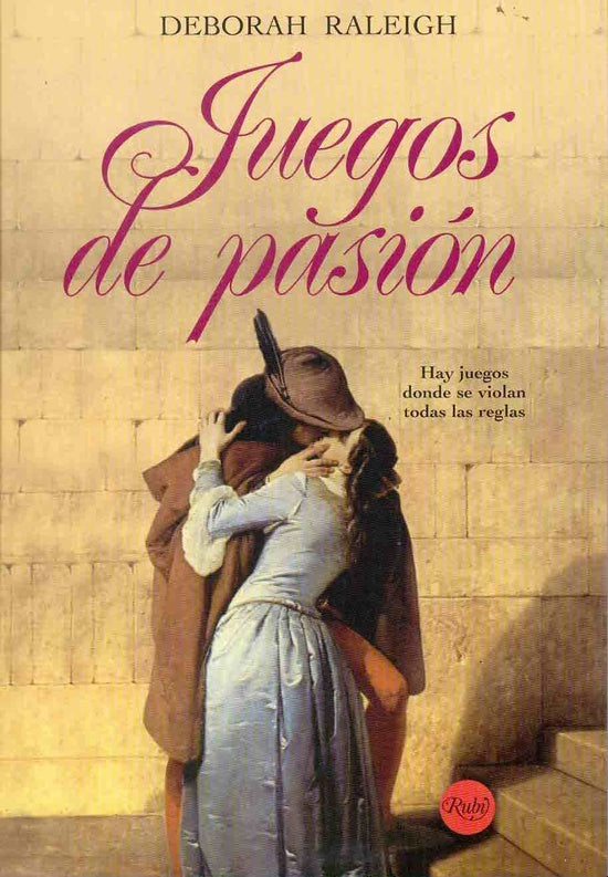 Juegos de pasión* | Deborah Raleigh
