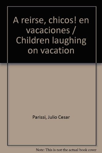 A reirse chicos. En vacaciones | Julio César Parissi