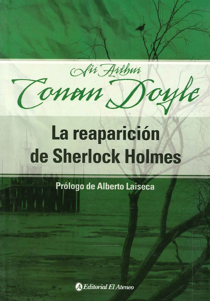La reaparición de Sherlock Holmes | Arthur Conan Doyle