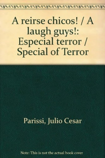 A reirse chicos. Especial terror | Julio César Parissi