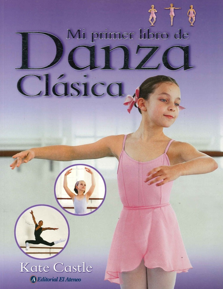 Mi primer libro de danza clásica | Kate Castle