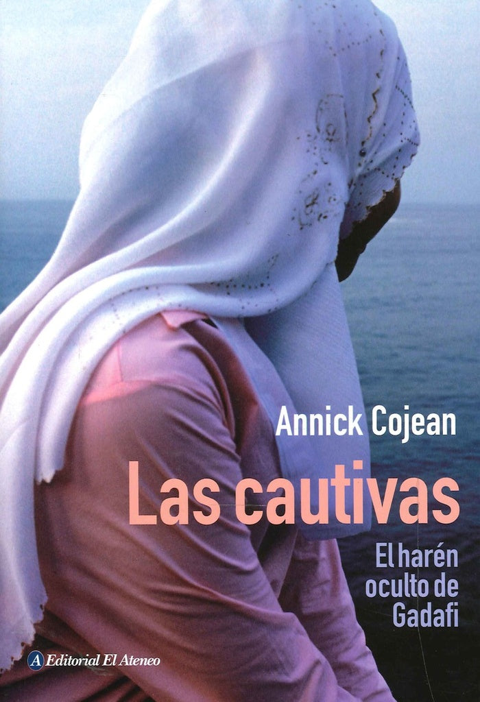 LAS CAUTIVAS | ANNICK  COJEAN