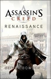 ASSASSINS CREED RENAISSANCE* | Oliver bowden