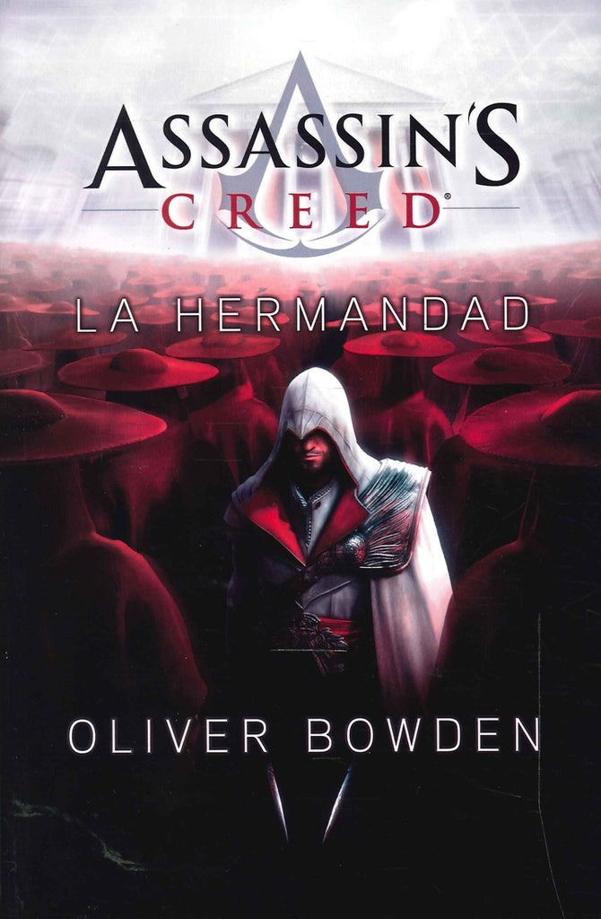 ASSASSIN'S CREED LA HERMANDAD* | Oliver bowden