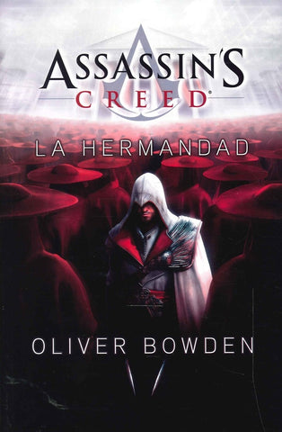 ASSASSIN'S CREED LA HERMANDAD* | Oliver bowden