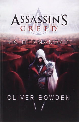 ASSASSIN'S CREED LA HERMANDAD | Oliver bowden
