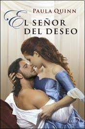 El señor del deseo * | Paula Quinn