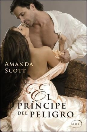 EL PRINCIPE DEL PELIGRO  | Amanda Scott