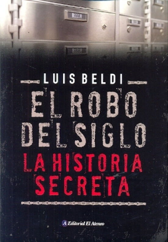 El robo del siglo | Luis Beldi