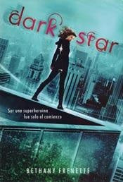 DARK STAR * | BEATHANY  FRENETTE