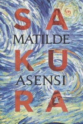 SAKURA.. | Matilde Asensi