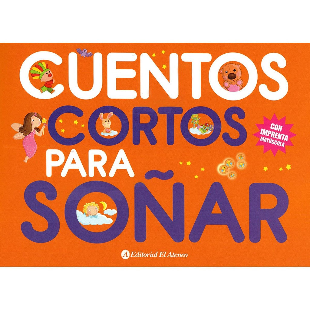 CUENTOS CORTOS PARA SOÑAR..