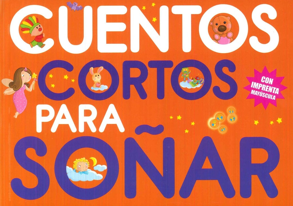 CUENTOS CORTOS PARA SOÑAR..