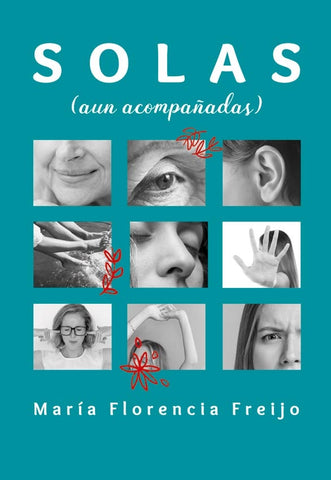 SOLAS (AUN ACOMPAÑADAS) | MARIA FLORENCIA FREIJO