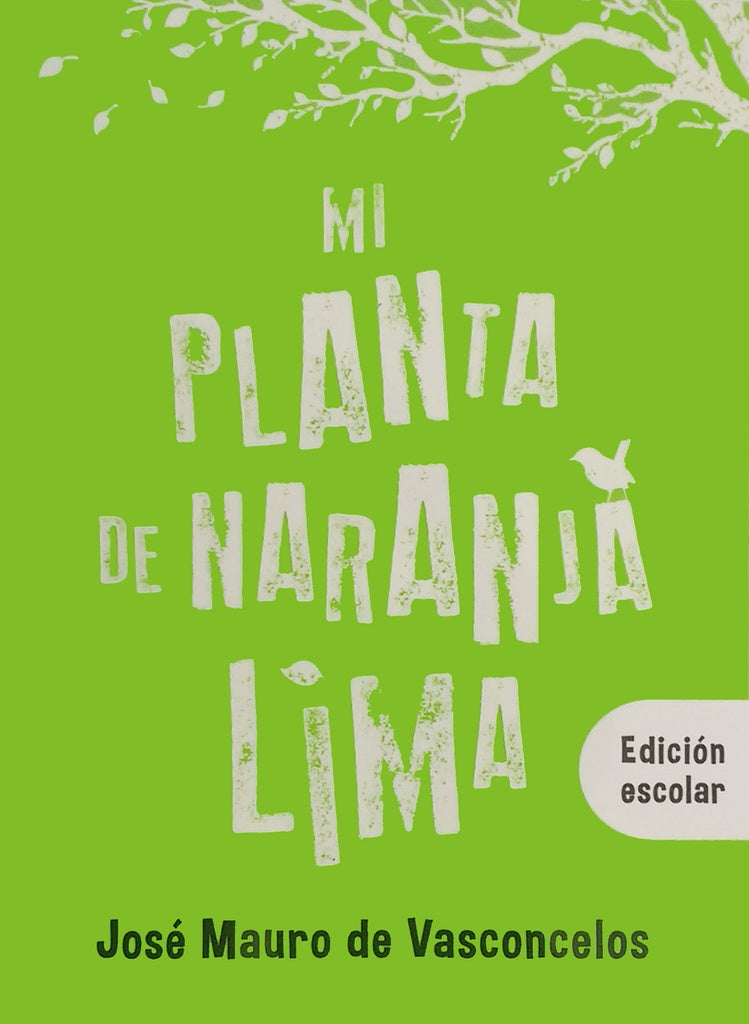 MI PLANTA DE NARANJA LIMA*.. | José Mauro de Vasconcelos