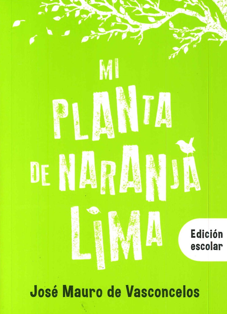MI PLANTA DE NARANJA LIMA*.. | José Mauro de Vasconcelos