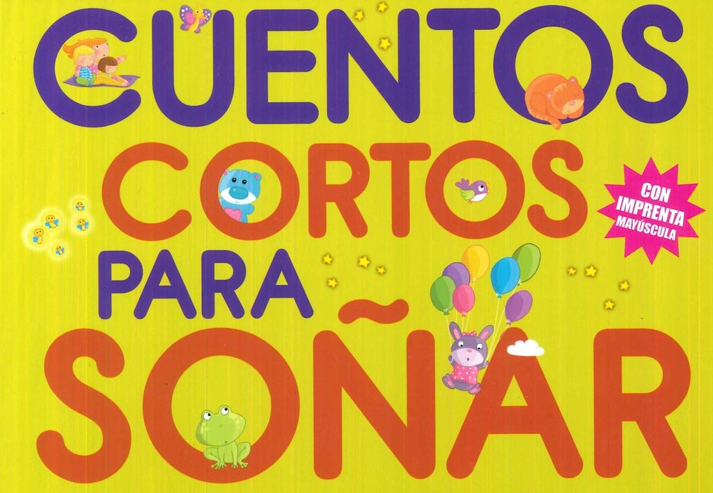 CUENTOS CORTOS PARA SOÑAR... | Varios Autores Antologia