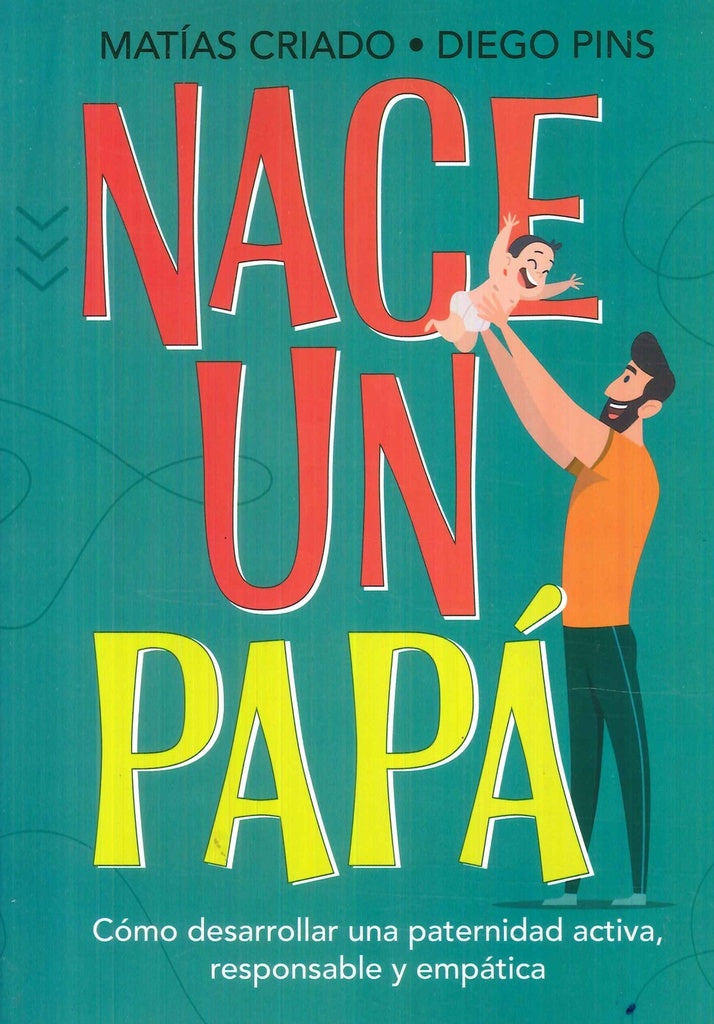 NACE UN PAPÁ.. | Alonso Criado, PINS