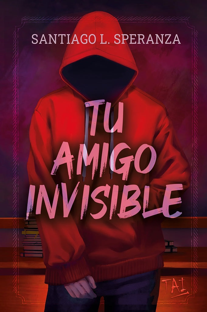 TU AMIGO INVISIBLE.. | Santiago L. Speranza