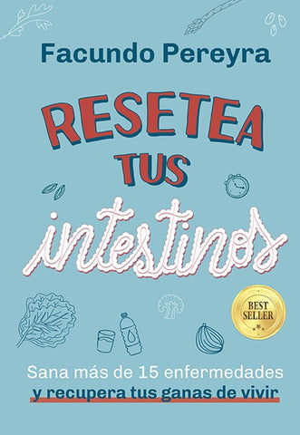 RESETEA TUS INTESTINOS.. | Facundo Pereyra
