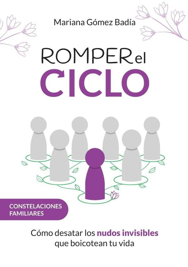 Romper el ciclo | Mariana Gómez Badía