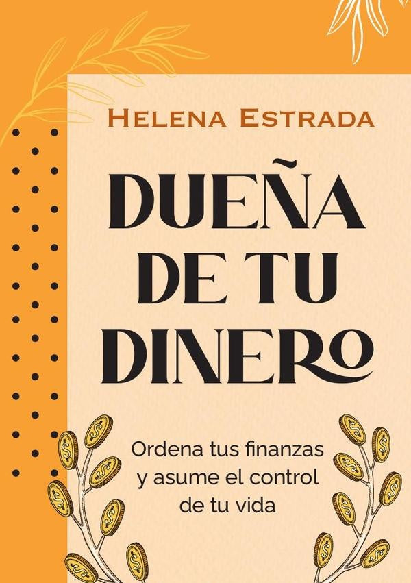 Dueña de tu dinero | Helena Estrada