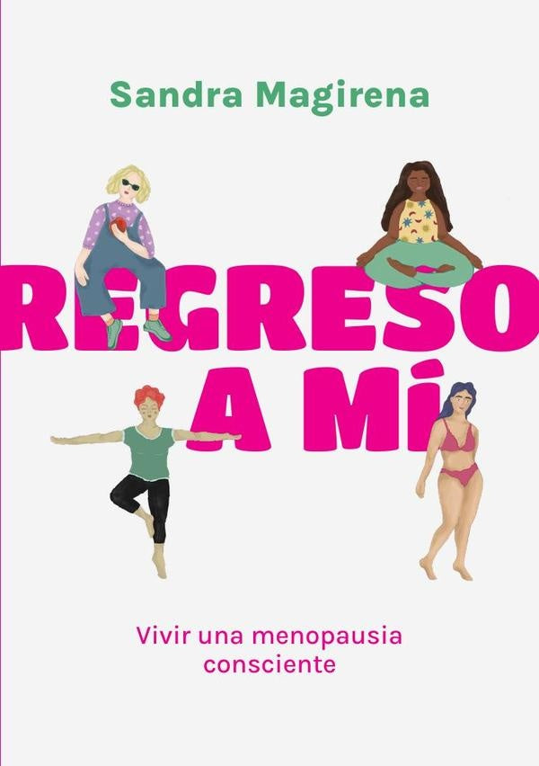 Regreso a mí | Sandra Magirena