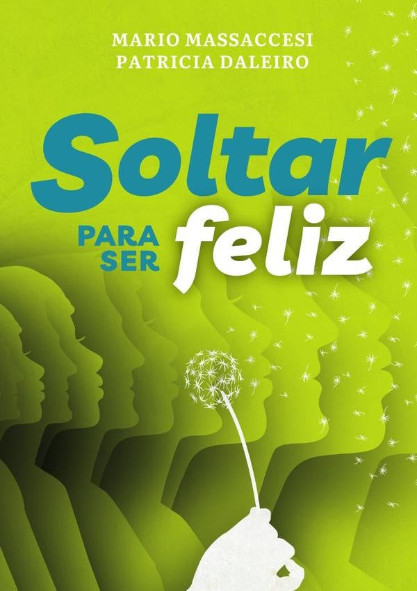Soltar para ser feliz | Daleiro, Massaccesi
