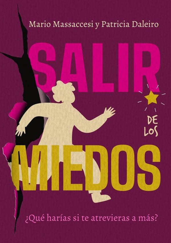 Salir de los miedos | Daleiro, Massaccesi