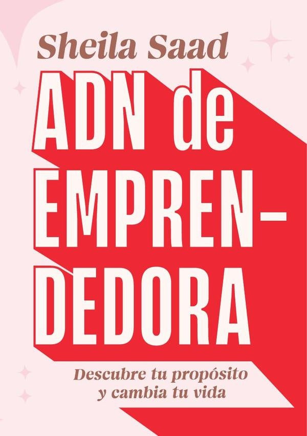 ADN de emprendedora | Sheila Saad