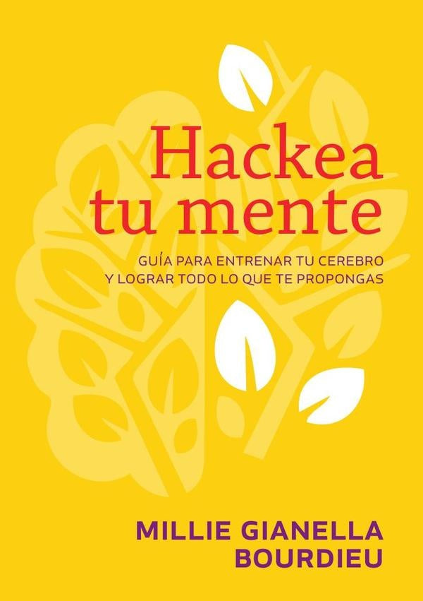 Hackea tu mente | Millie Gianella Bourdieu
