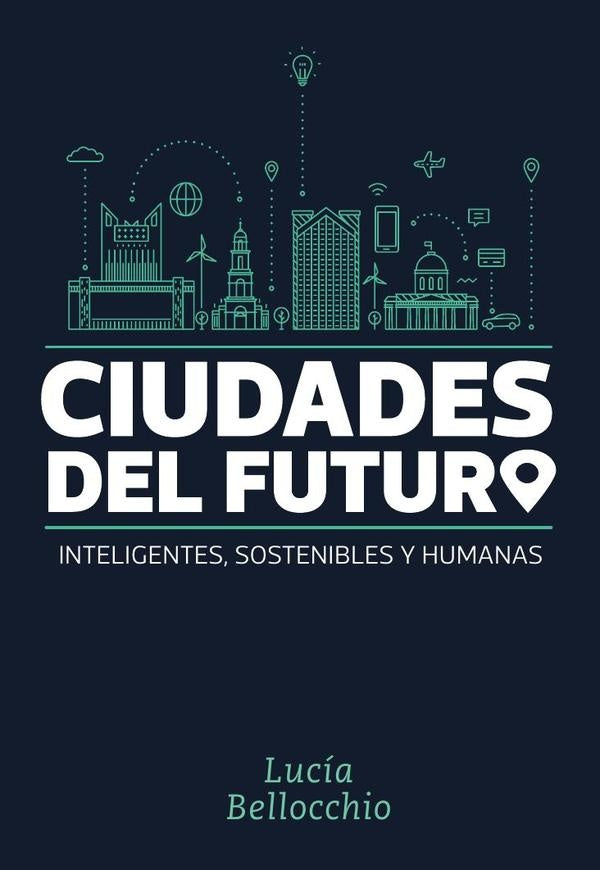 Ciudades del futuro | Lucía Bellocchio