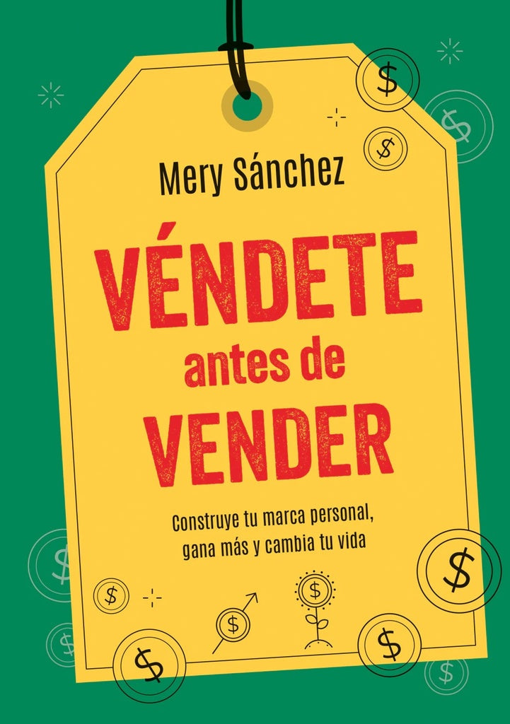 VENDETE ANTES DE VENDER.. | MERY SANCHEZ