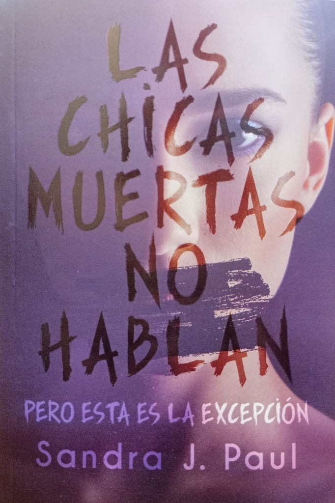 LAS CHICAS MUERTAS NO HABLAN | SANDRA PAUL