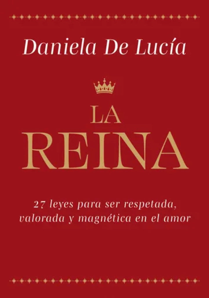 LA REINA.. | Daniela De Lucía