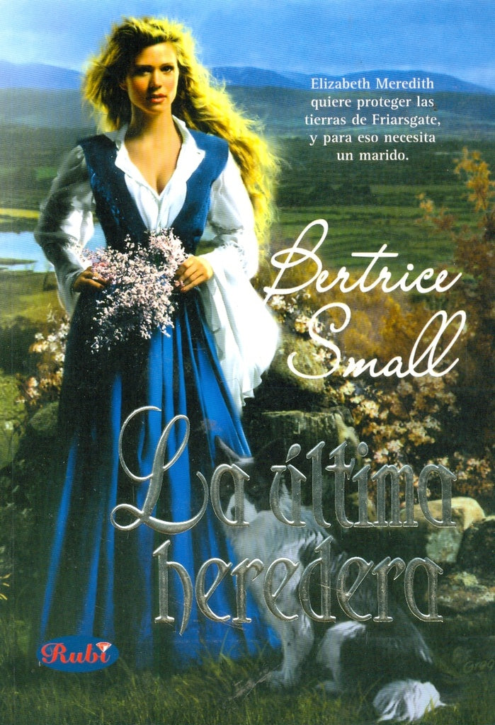 LA ULTIMA HEREDERA | Bertrice Small