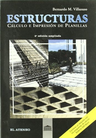 ESTRUCTURAS CÁLCULOS E IMPRESIÓN DE PLANILLAS.. | Bernardo Villasuso